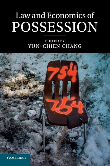 Book cover of: Law and Economics of Possession. By: Yun-Chien Chang