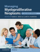 Book cover of: Managing Myeloproliferative Neoplasms. By: Ruben A. Mesa