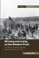 Book cover of: Winning and Losing on the Western Front. By: Jonathan Boff