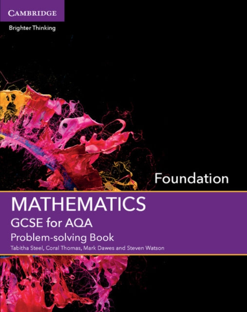 Book cover of: GCSE Mathematics for AQA Foundation Problem-solving Book. By: Tabitha Steel