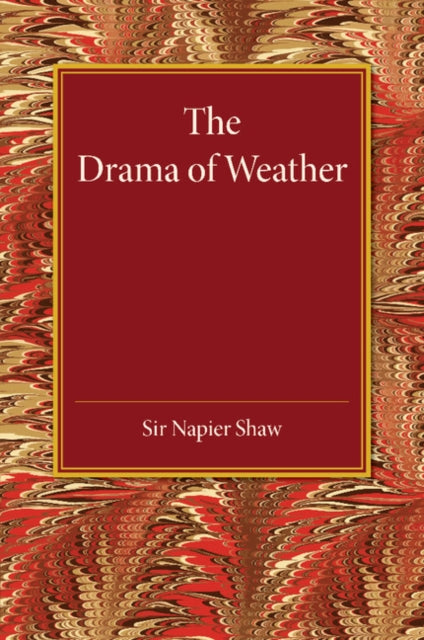 Book cover of: Drama of Weather. By: Napier Shaw