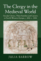 Book cover of: Clergy in the Medieval World. By: Julia Barrow