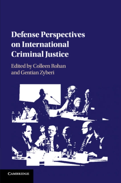 Book cover of: Defense Perspectives on International Criminal Justice. By: Zyberi