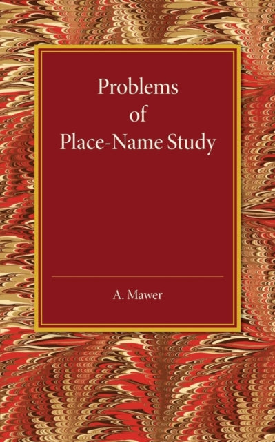 Book cover of: Problems of Place-Name Study. By: Allen Mawer