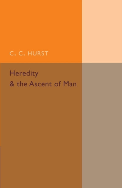 Book cover of: Heredity and the Ascent of Man. By: C. C. Hurst