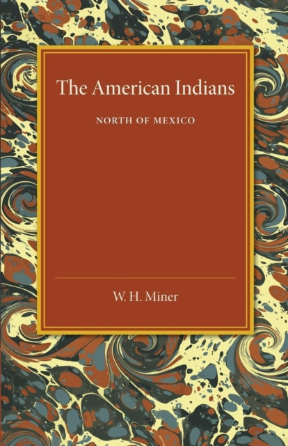 Book cover of: American Indians. By: Miner, W. H.