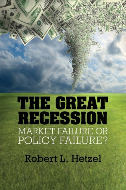 Book cover of: Great Recession. By: Robert L. Hetzel