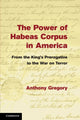 Book cover of: Power of Habeas Corpus in America. By: Anthony Gregory