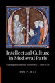 Book cover of: Intellectual Culture in Medieval Paris. By: Ian P. Wei