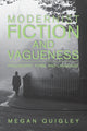 Book cover of: Modernist Fiction and Vagueness. By: Megan Quigley