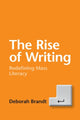 Book cover of: Rise of Writing. By: Deborah Brandt