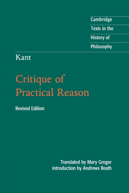 Book cover of: Kant: Critique of Practical Reason. By: Andrews Reath