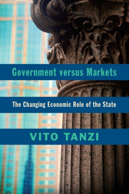 Book cover of: Government versus Markets. By: Vito Tanzi