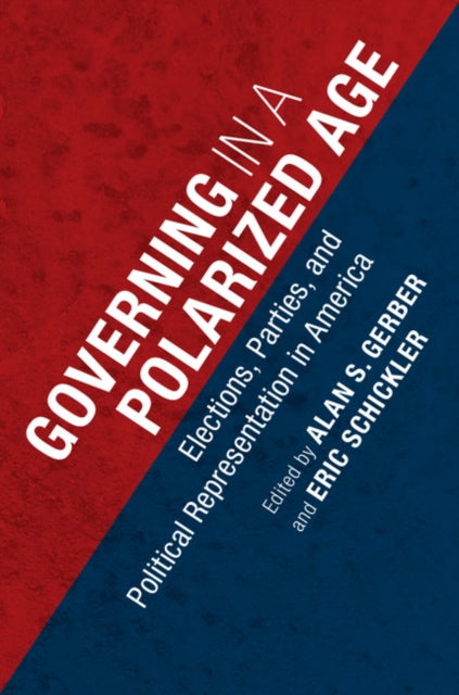 Book cover of: Governing in a Polarized Age. By: Alan S. Gerber