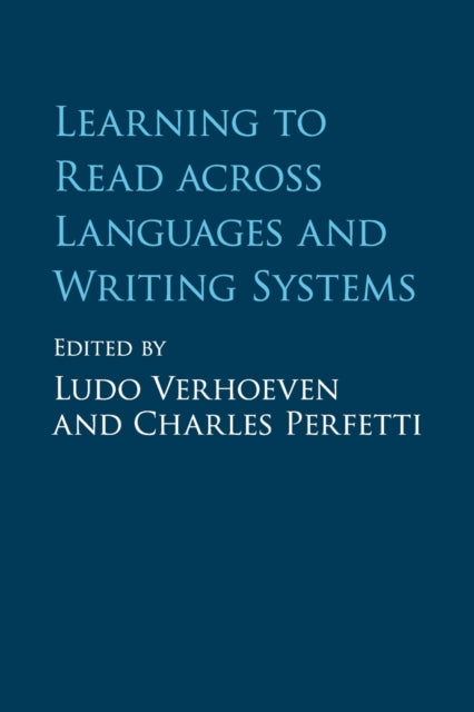 Book cover of: Learning to Read across Languages and Writing Systems. By: Ludo Verhoeven