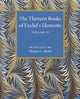 Book cover of: Thirteen Books of Euclid's Elements: Volume 2, Books III-IX. By: Thomas Little Heath