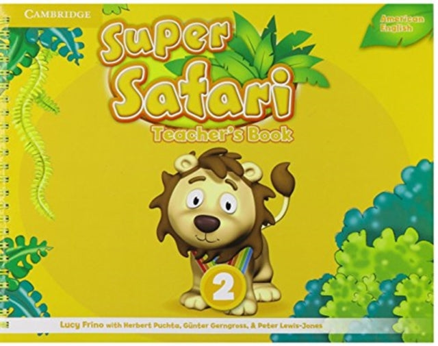 Book cover of: Super Safari American English Level 2 Teacher's Book. By: Lucy Frino