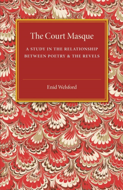 Book cover of: Court Masque. By: Enid Welsford