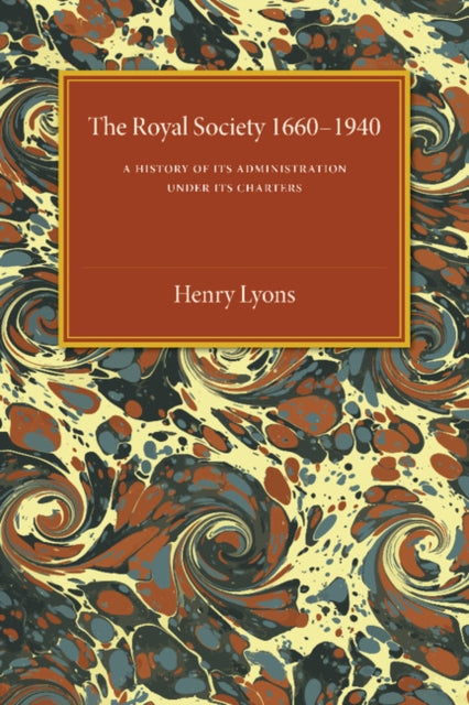 Book cover of: Royal Society, 1660–1940. By: Henry Lyons