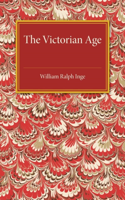 Book cover of: Victorian Age. By: William Ralph Inge