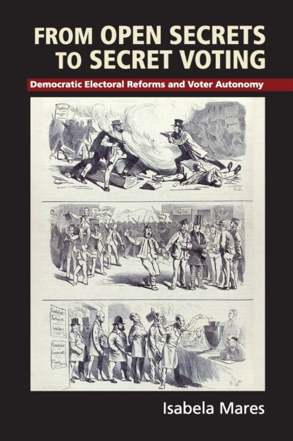Book cover of: From Open Secrets to Secret Voting. By: Isabela Mares