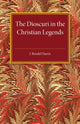 Book cover of: Dioscuri in the Christian Legends. By: J. Rendel Harris
