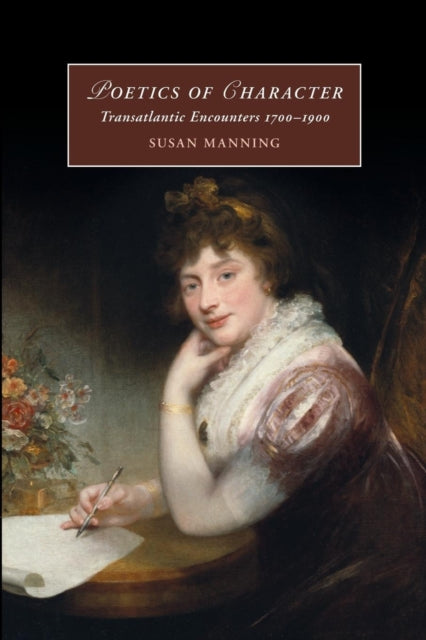 Book cover of: Poetics of Character. By: Susan Manning