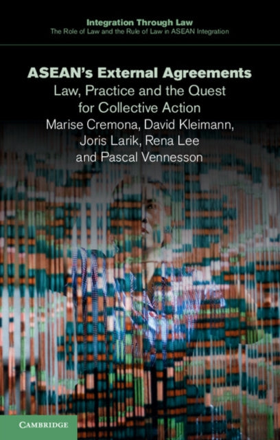 Book cover of: ASEAN's External Agreements. By: Marise Cremona