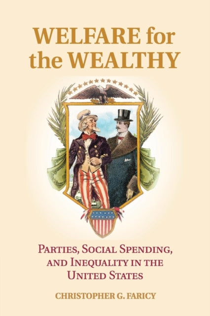 Book cover of: Welfare for the Wealthy. By: Christopher G. Faricy