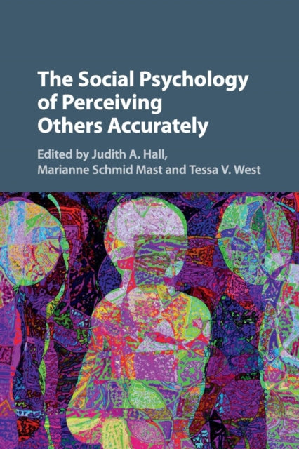 Book cover of: Social Psychology of Perceiving Others Accurately. By: Judith A. Hall