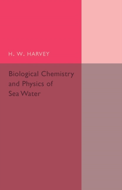 Book cover of: Biological Chemistry and Physics of Sea Water