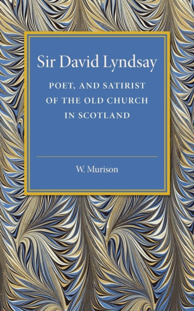 Book cover of: Sir David Lyndsay. By: W. Murison