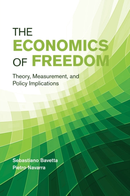 Book cover of: Economics of Freedom. By: Sebastiano Bavetta