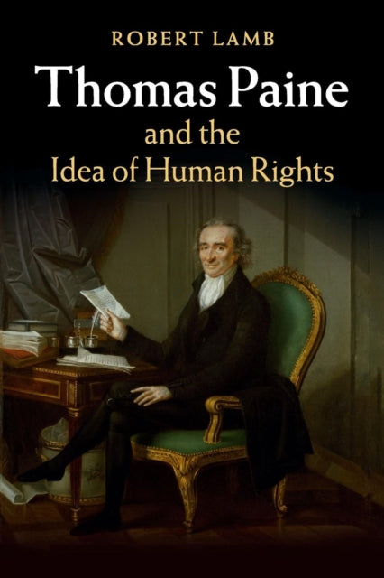 Book cover of: Thomas Paine and the Idea of Human Rights. By: Robert Lamb