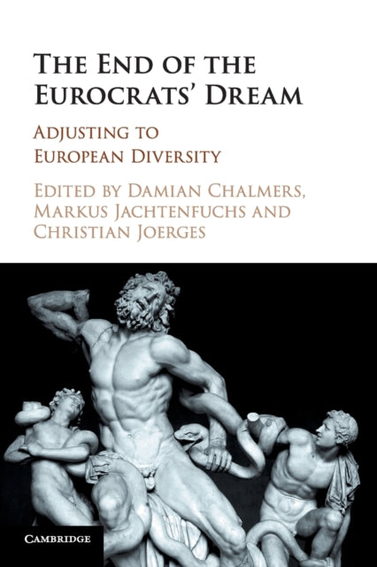 Book cover of: End of the Eurocrats' Dream