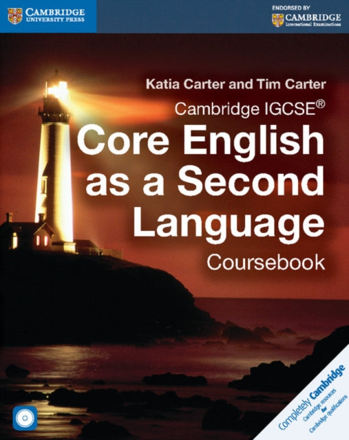 Book cover of: Cambridge IGCSE® Core English as a Second Language Coursebook with Audio CD. By: Katia Carter