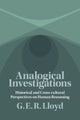 Book cover of: Analogical Investigations. By: G. E. R. Lloyd