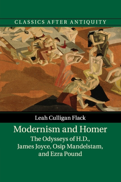 Book cover of: Modernism and Homer. By: Leah Culligan Flack