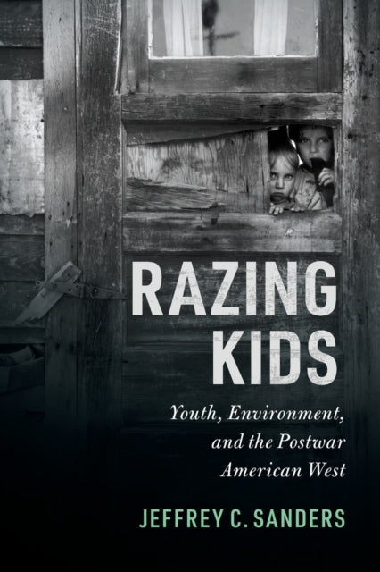 Book cover of: Razing Kids. By: Jeffrey C. Sanders