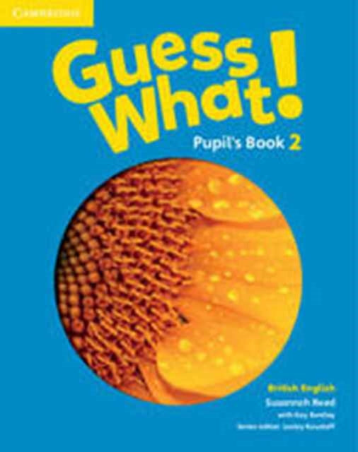 Book cover of: Guess What! Level 2 Pupil's Book British English. By: Susannah Reed