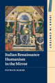 Book cover of: Italian Renaissance Humanism in the Mirror. By: Patrick Baker