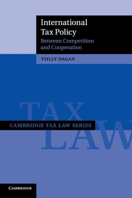 Book cover of: International Tax Policy. By: Tsilly Dagan