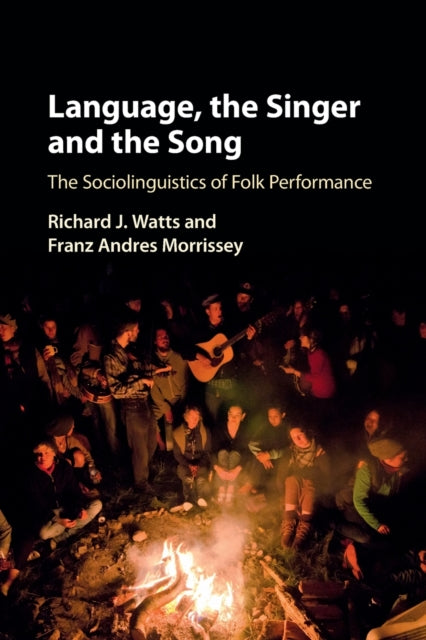 Book cover of: Language, the Singer and the Song. By: Richard J. Watts