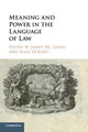 Book cover of: Meaning and Power in the Language of Law. By: Janny H. C. Leung