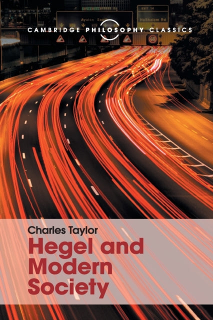 Book cover of: Hegel and Modern Society. By: Charles Taylor