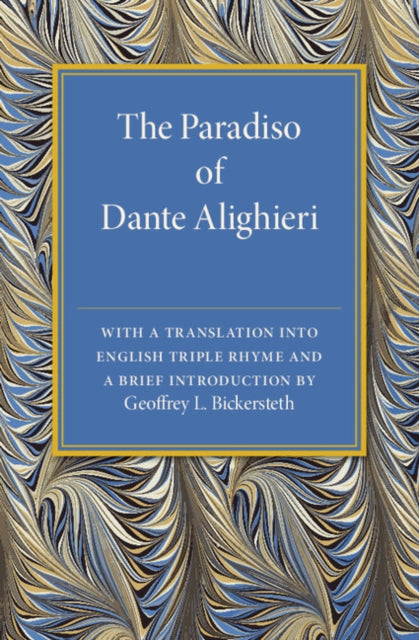 Book cover of: Paradiso of Dante Alighieri. By: Geoffrey L. Bickersteth