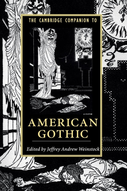 Book cover of: Cambridge Companion to American Gothic. By: Jeffrey Andrew Weinstock
