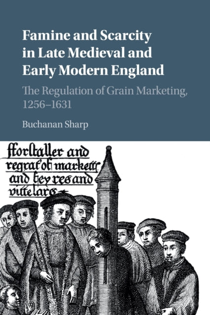 Book cover of: Famine and Scarcity in Late Medieval and Early Modern England. By: Buchanan Sharp