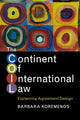 Book cover of: Continent of International Law. By: Barbara Koremenos