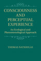 Book cover of: Consciousness and Perceptual Experience. By: Thomas Natsoulas